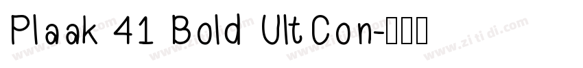Plaak 41 Bold UltCon字体转换